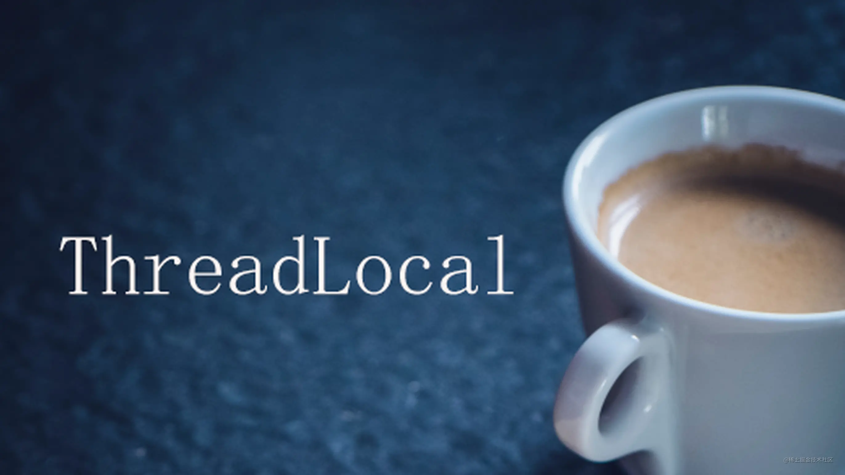 【threadlocal,ThreadLocal remove方法】